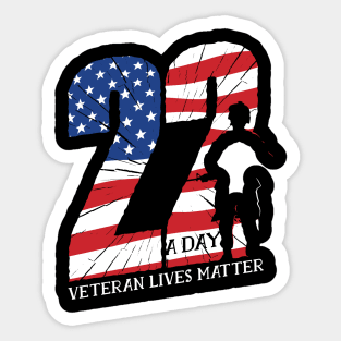 22 a day veteran lives matter Sticker